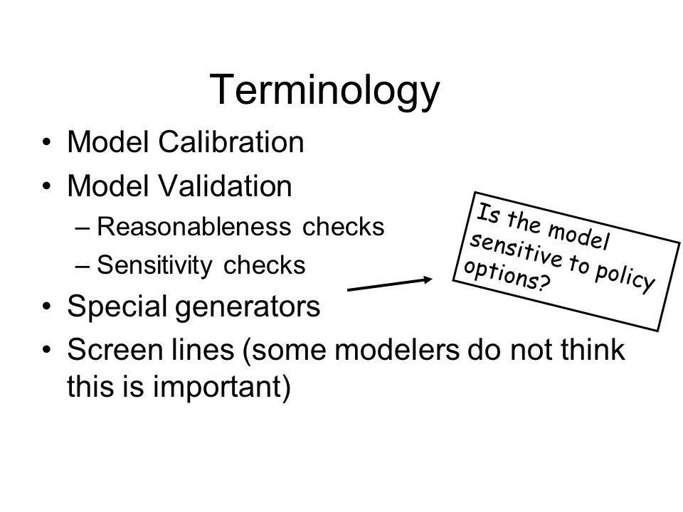 Terminology Model Calibration Model Validation Special generators