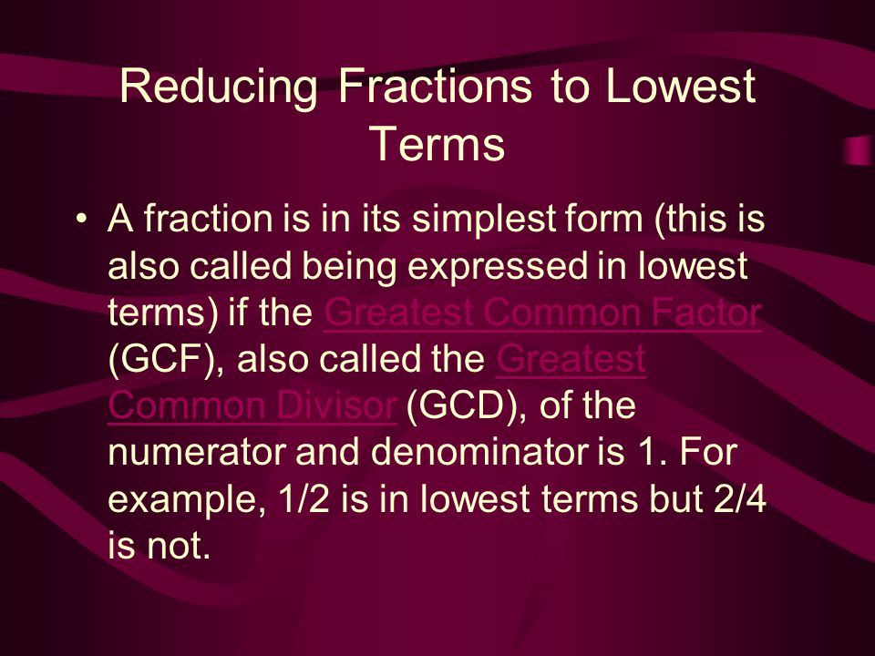 Reducing Fractions to Lowest Terms