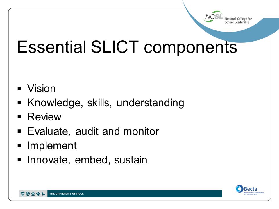 Essential SLICT components
