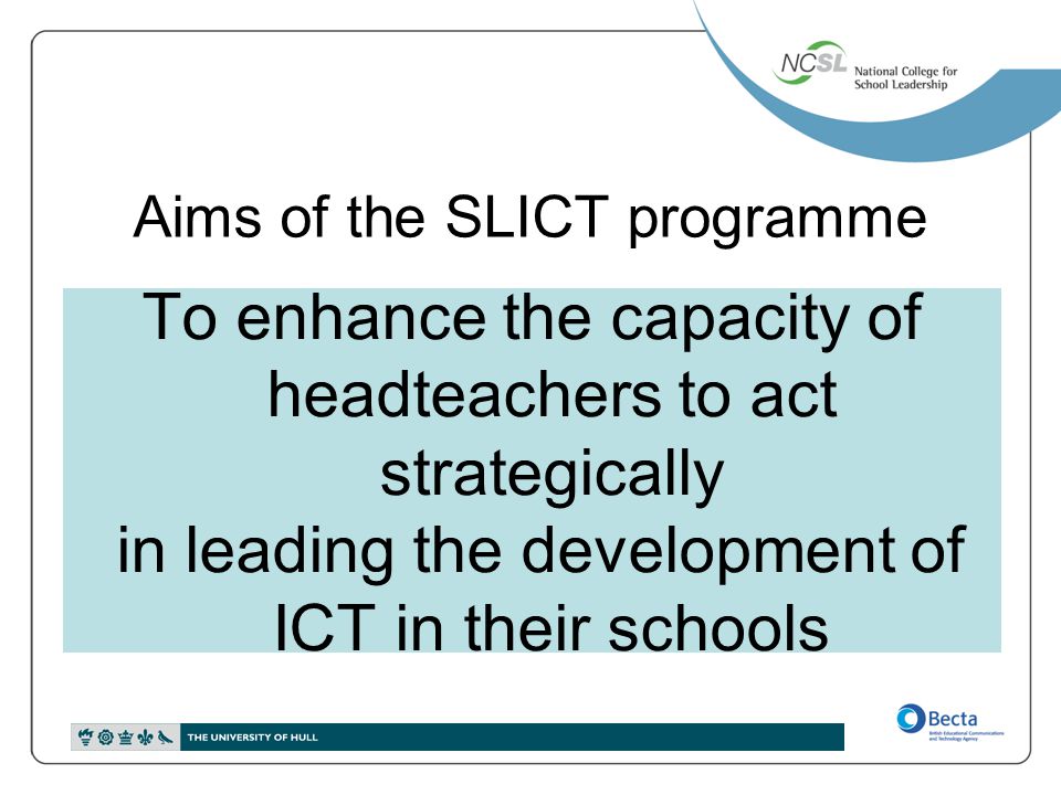 Aims of the SLICT programme
