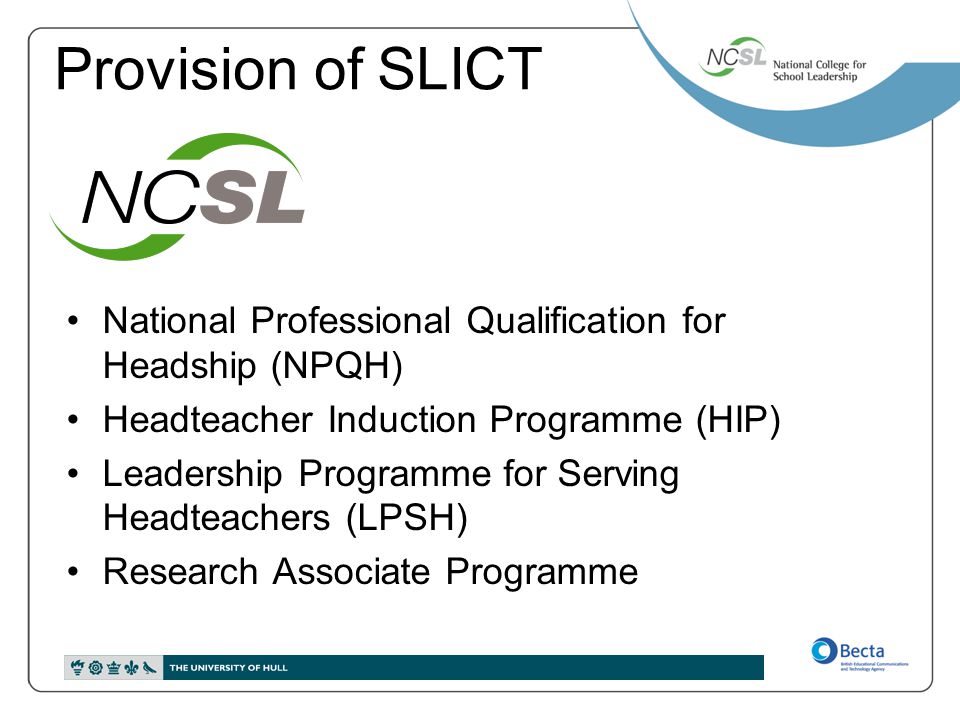 Provision of SLICT National Professional Qualification for Headship (NPQH) Headteacher Induction Programme (HIP)