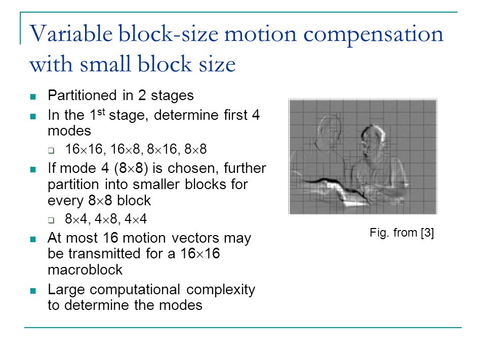 Variable block-size motion compensation with small block size