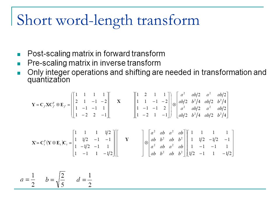 Short word-length transform