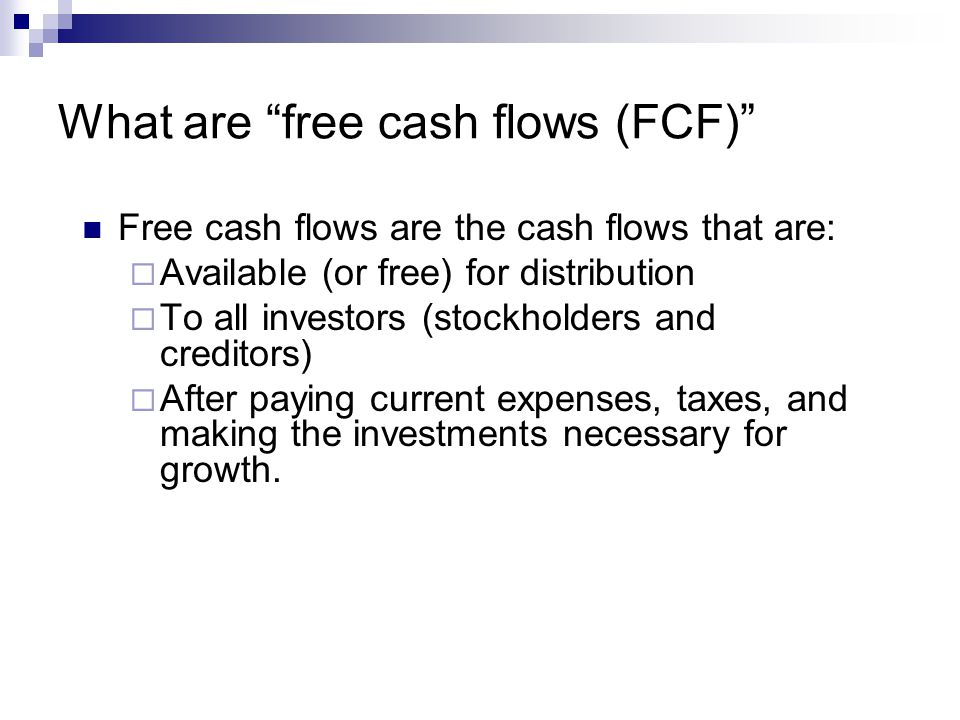 What are free cash flows (FCF)