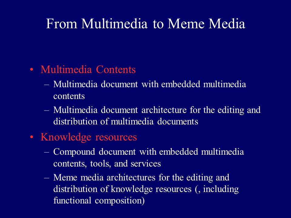 From Multimedia to Meme Media