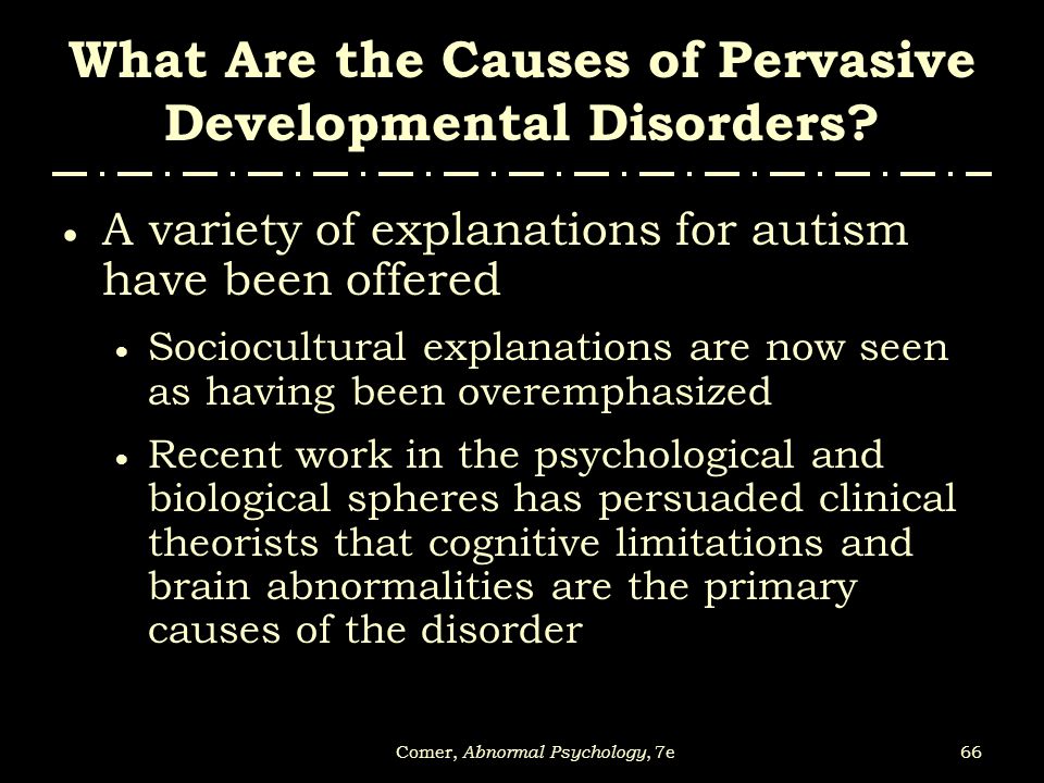 pervasive developmental disorder causes pervasive developmental disorder causes
