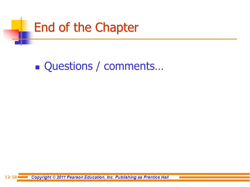End of the Chapter Questions / comments…