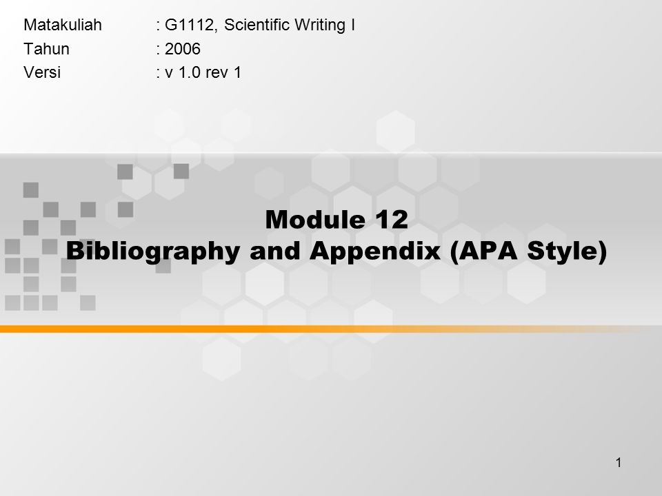 Module 12 Bibliography and Appendix (APA Style)