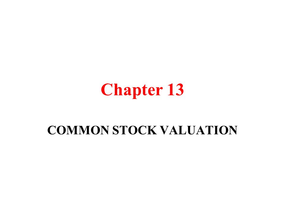 COMMON STOCK VALUATION