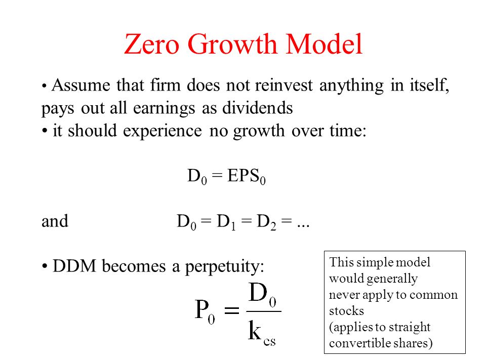 Zero Growth Model pays out all earnings as dividends
