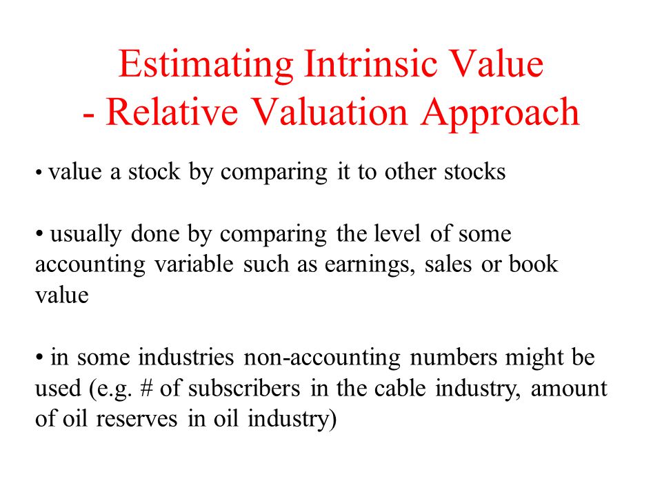 Estimating Intrinsic Value - Relative Valuation Approach