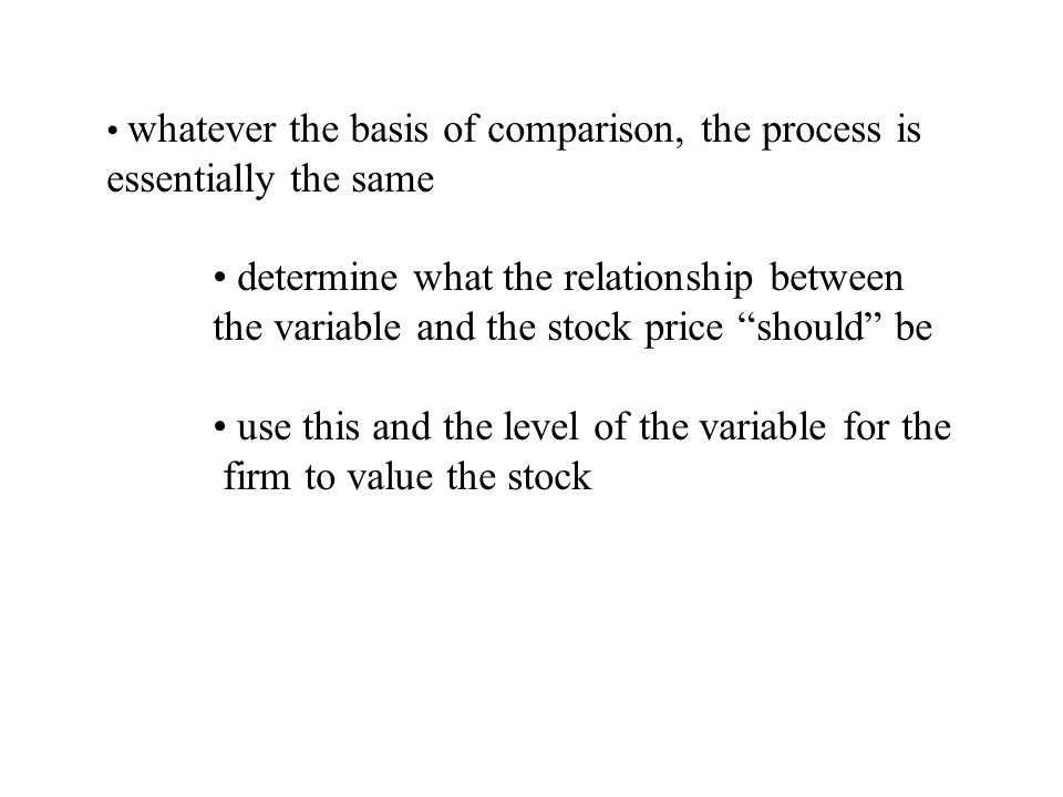 use this and the level of the variable for the firm to value the stock