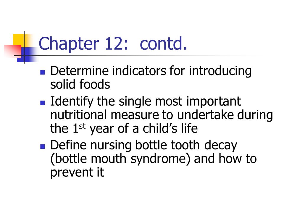 Chapter 12: contd. Determine indicators for introducing solid foods