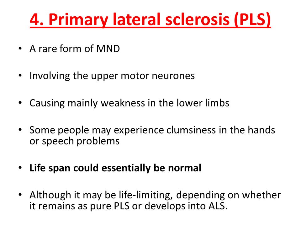 4. Primary lateral sclerosis (PLS)