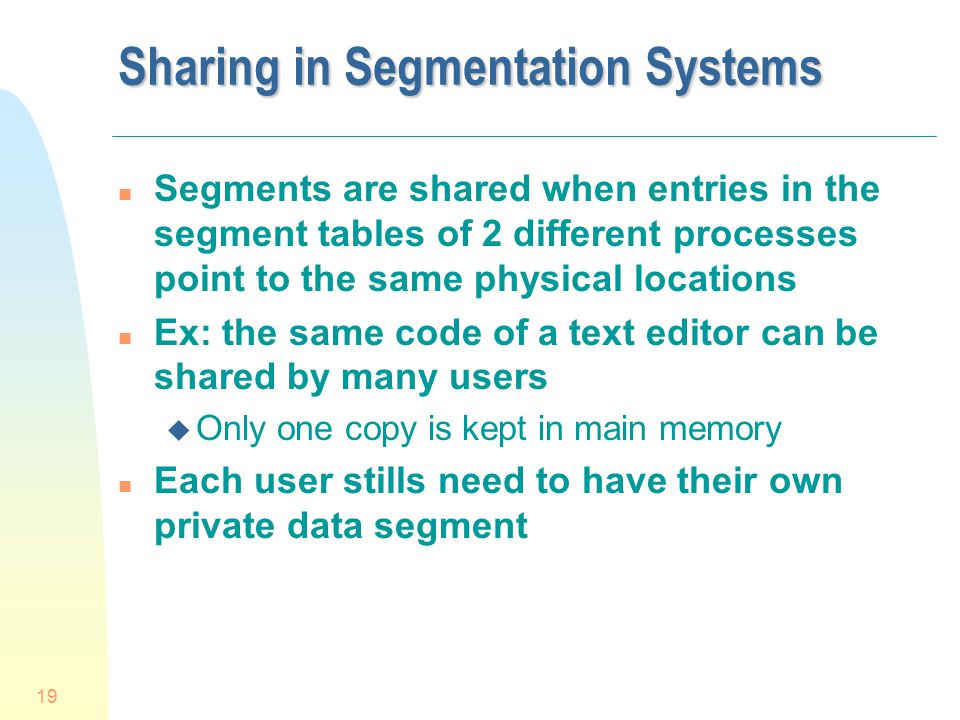Sharing in Segmentation Systems