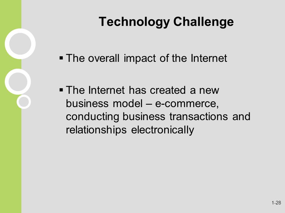 Technology Challenge The overall impact of the Internet