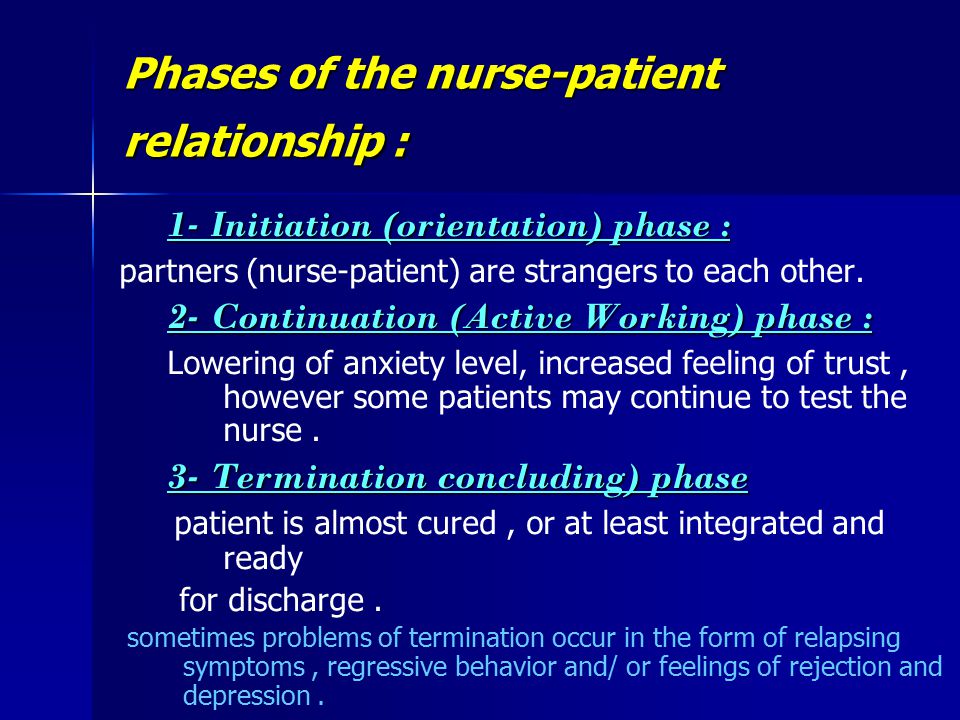 Phases of the nurse-patient relationship :