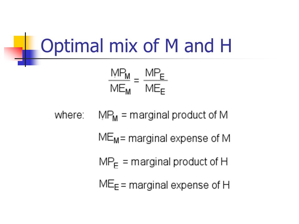 Optimal mix of M and H
