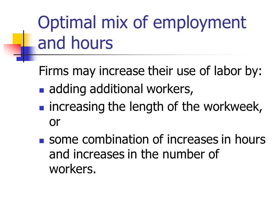 Optimal mix of employment and hours