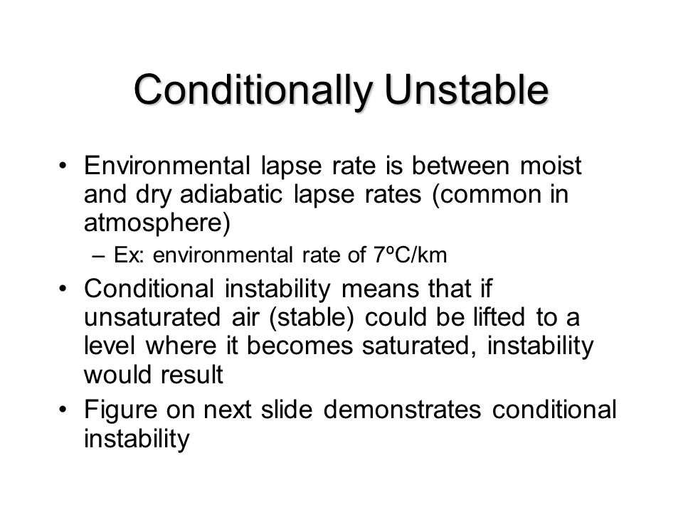 Conditionally Unstable