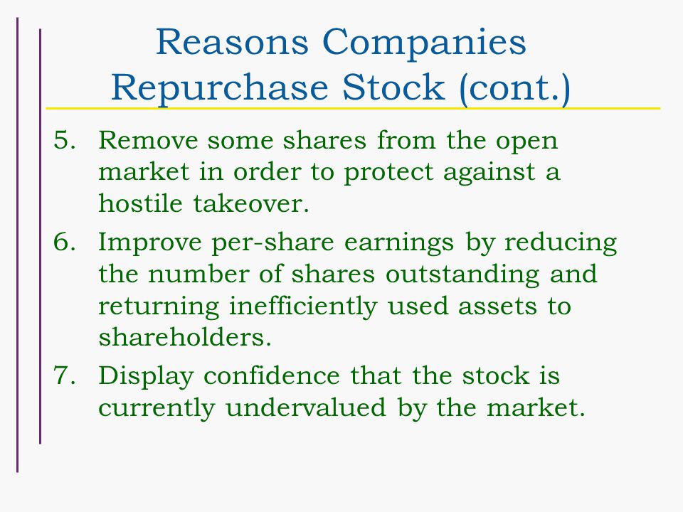 Reasons Companies Repurchase Stock (cont.)
