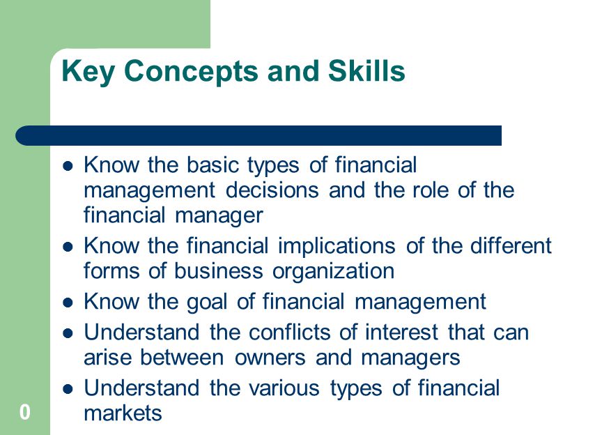 Chapter 1: Outline Corporate Finance and the Financial Manager