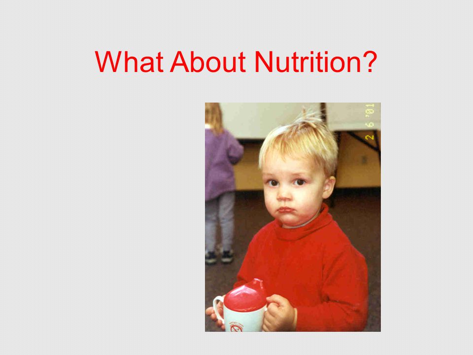 What About Nutrition