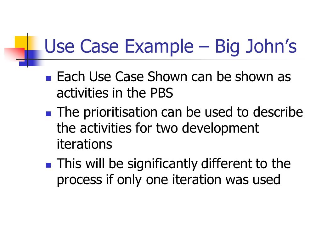 Use Case Example – Big John’s