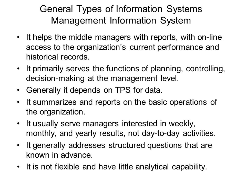 General Types of Information Systems Management Information System