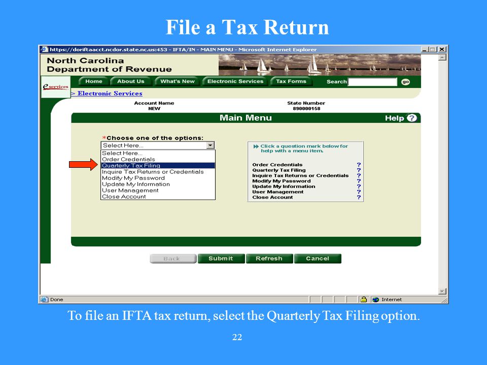 To file an IFTA tax return, select the Quarterly Tax Filing option.
