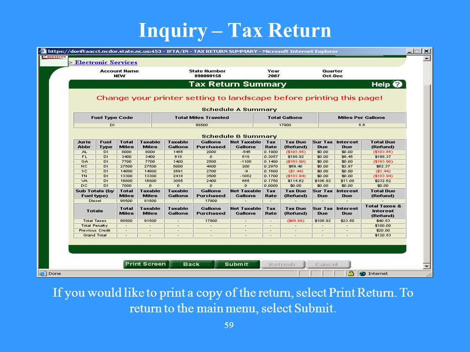 Inquiry – Tax Return If you would like to print a copy of the return, select Print Return.