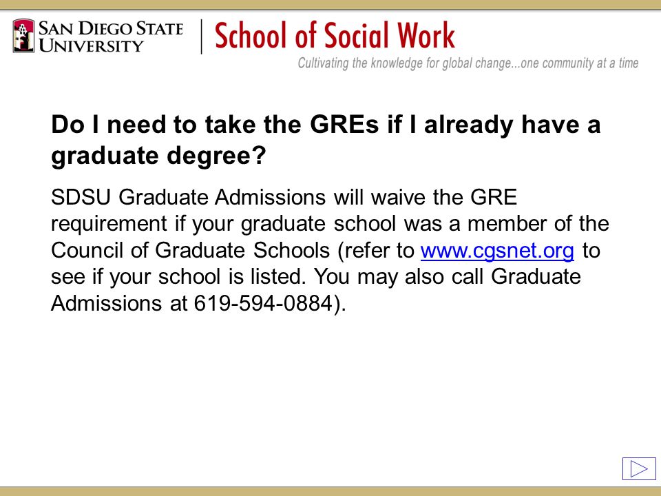 Do I need to take the GREs if I already have a graduate degree