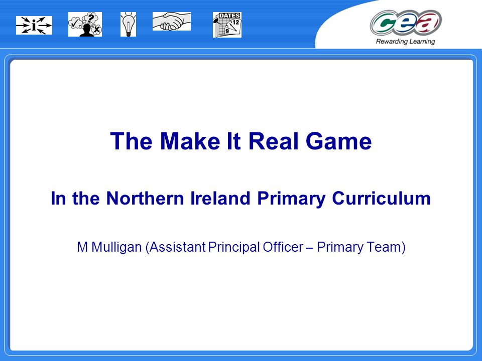 In the Northern Ireland Primary Curriculum