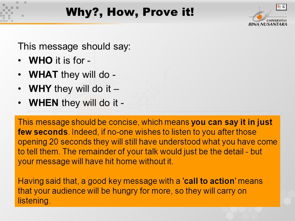 Why , How, Prove it! This message should say: WHO it is for -
