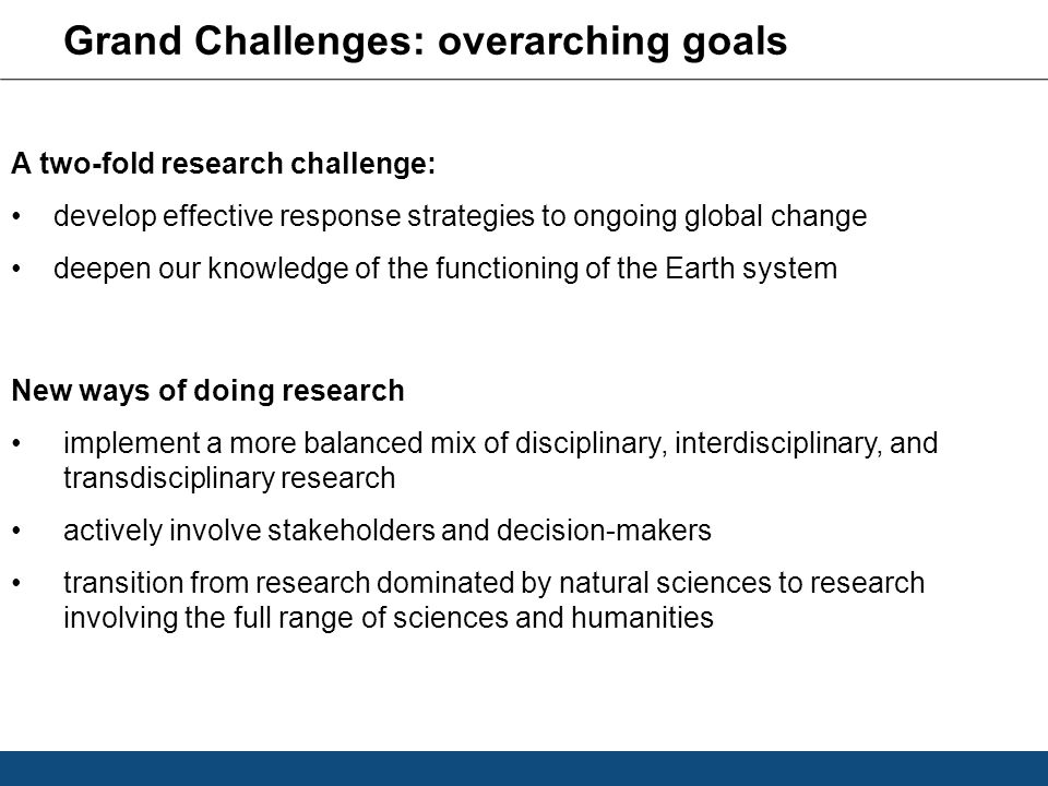Grand Challenges: overarching goals