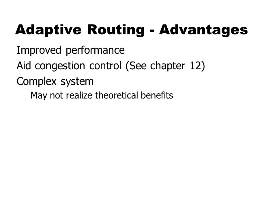 Adaptive Routing - Advantages