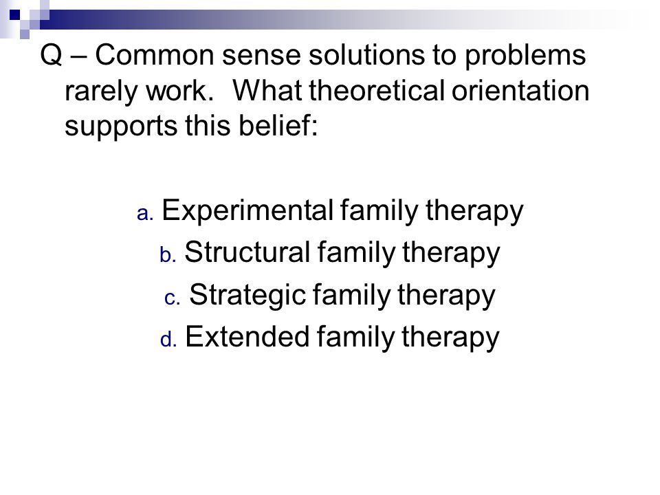 Experimental family therapy Structural family therapy