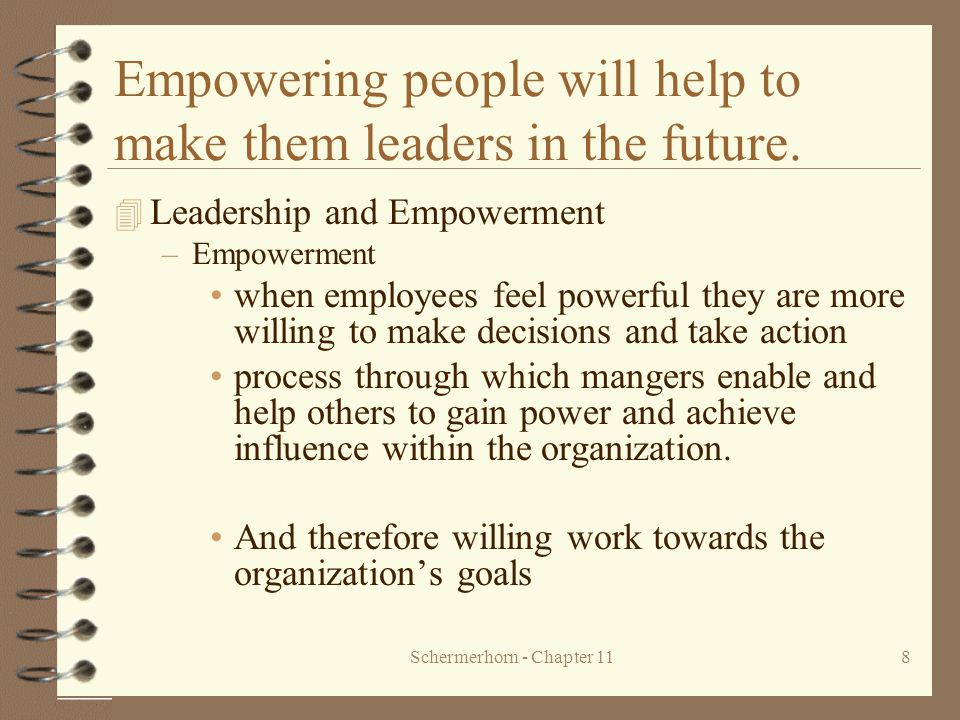 Empowering people will help to make them leaders in the future.