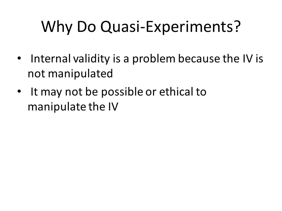 Why Do Quasi-Experiments