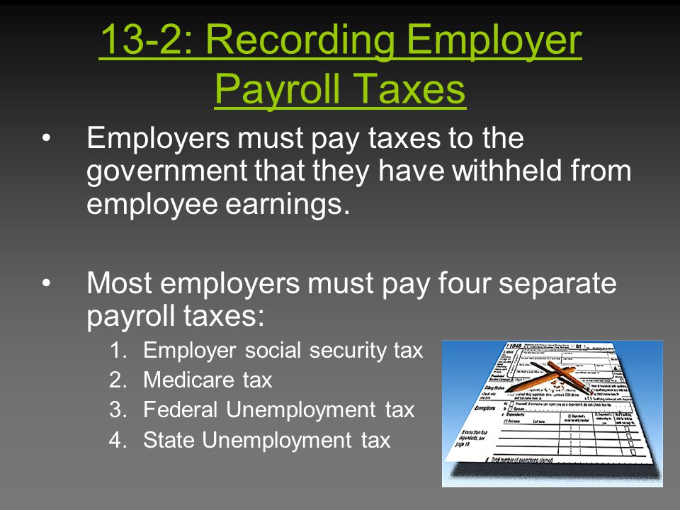 13-2: Recording Employer Payroll Taxes