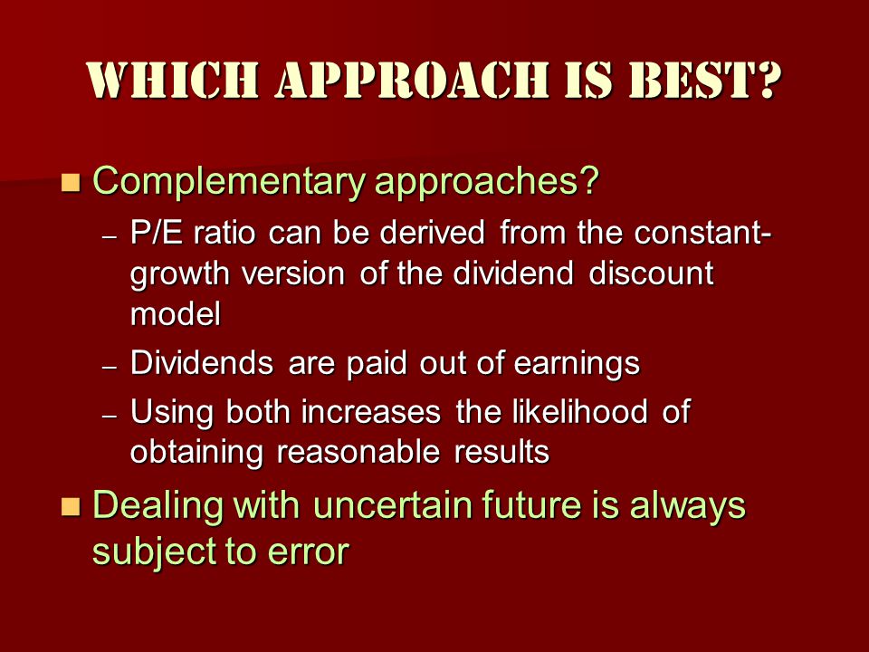 Which Approach Is Best Complementary approaches
