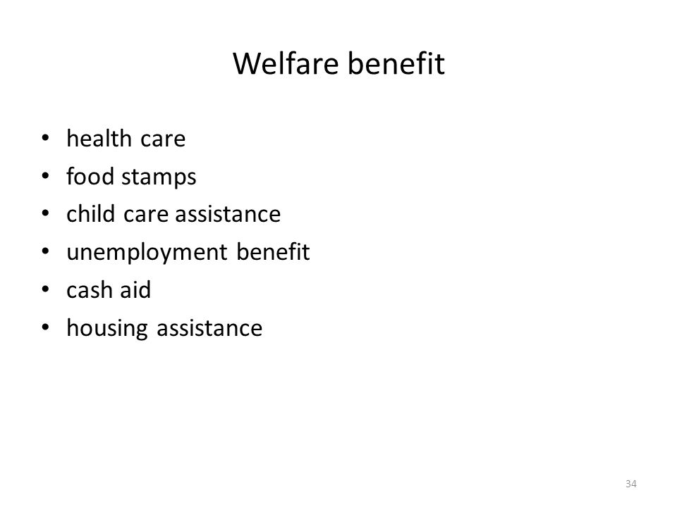 Welfare benefit health care food stamps child care assistance