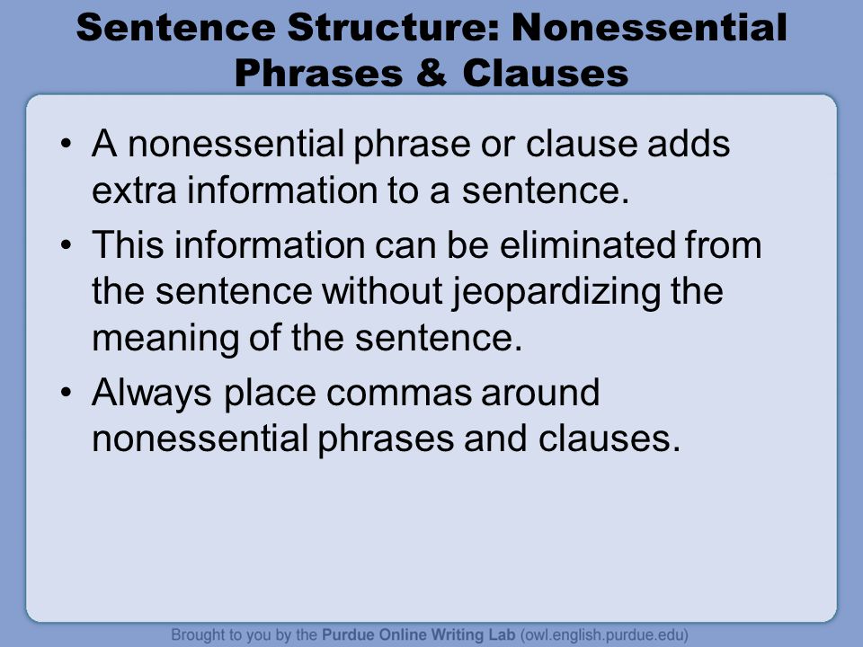 Sentence Structure: Nonessential Phrases & Clauses