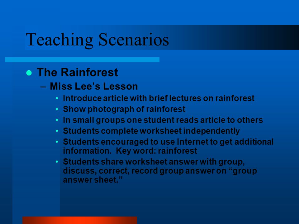 Teaching Scenarios The Rainforest Miss Lee’s Lesson