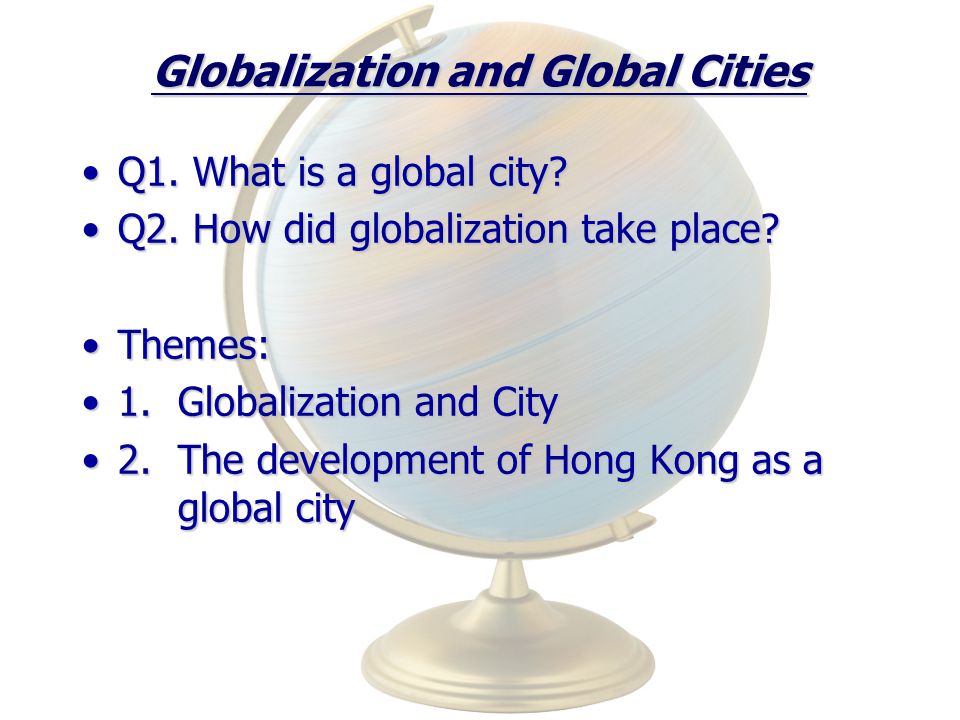 PPT - Topic 6 – Global Cities PowerPoint Presentation, free download - ID:376797