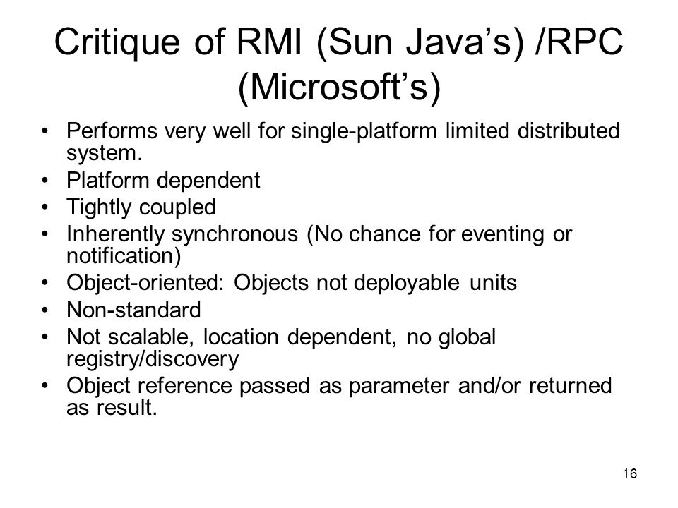 Critique of RMI (Sun Java’s) /RPC (Microsoft’s)