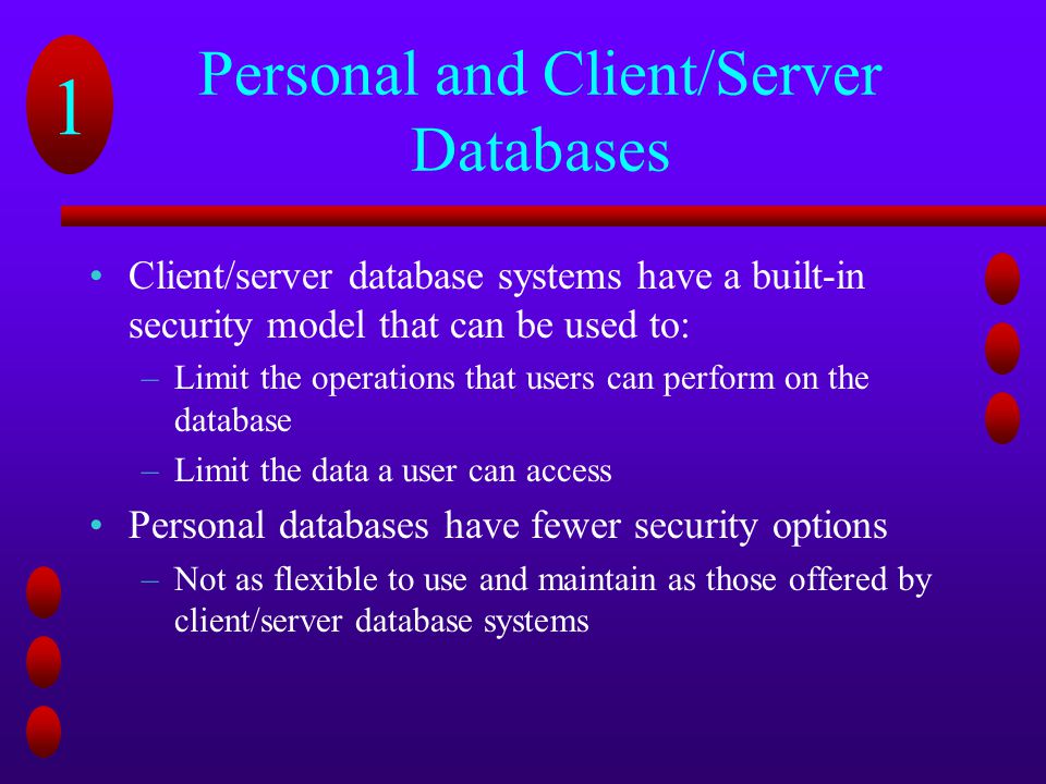Personal and Client/Server Databases