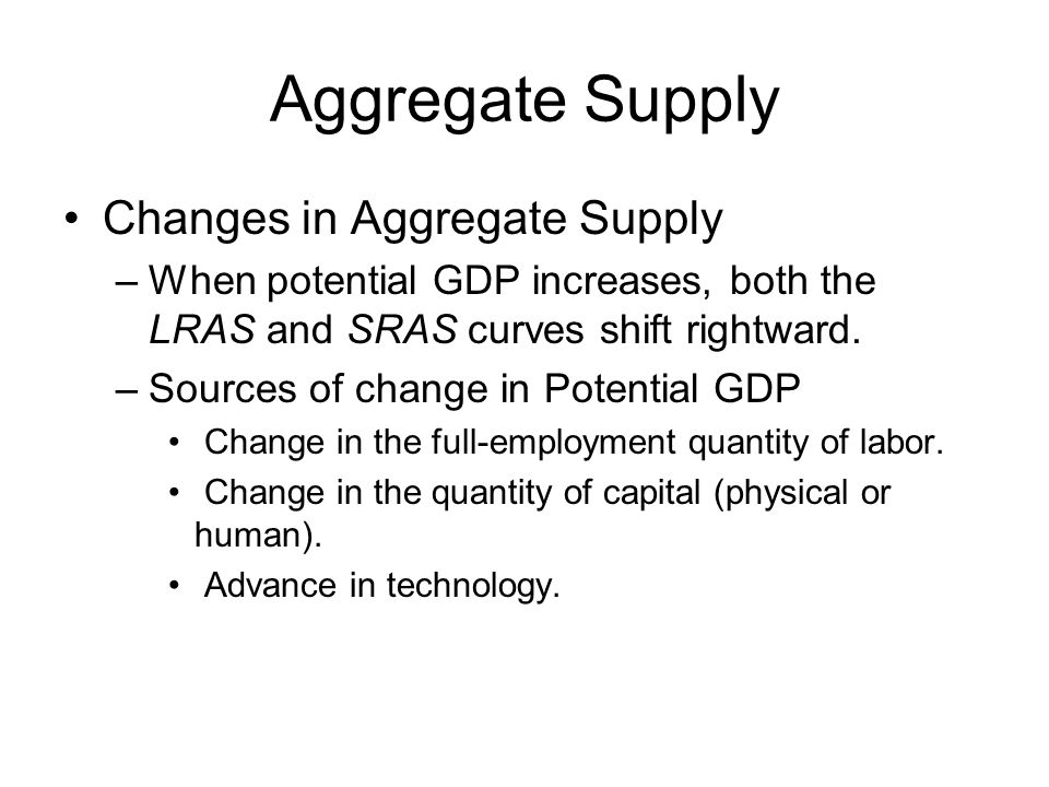 Aggregate Supply Changes in Aggregate Supply