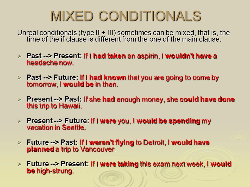 MIXED CONDITIONALS.