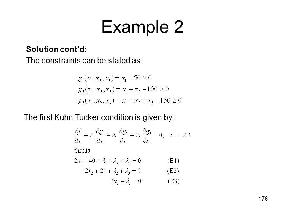 Example 2 Solution cont’d: The constraints can be stated as: